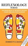Image de Reflexology Today: The Stimulation of the Body's Healing Forces Through Foot Massage