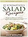 Produktbild 25 Scrumptious Salad Recipes: Simply try and have it with your regular meal or pack it up as lunch (Kitchen Lover, Band 4)