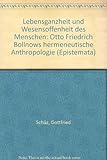 Image de Lebensganzheit und Wesensoffenheit des Menschen: Otto Friedrich Bollnows hermeneutische Anthropologi