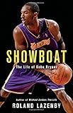 Showboat: The Life of Kobe Bryant Showboat: The Life of Kobe Bryant