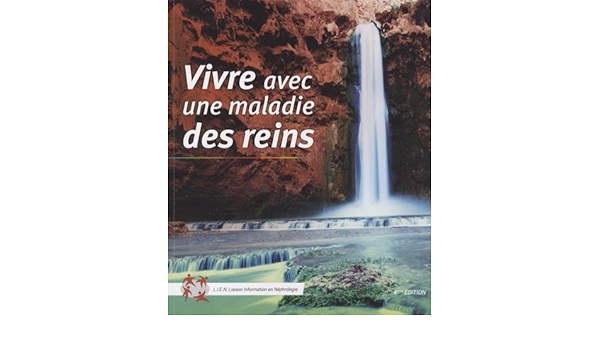 Amazon Fr Vivre Avec Une Maladie Des Reins Olmer Michel Collectif Livres