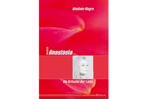 Anastasia - Die Bräuche der Liebe: Band 8.2