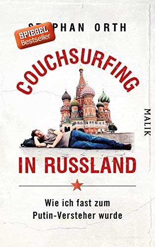 Couchsurfing in Russland: Wie ich fast zum Putin-Versteher wurde Couchsurfing in Russland: Wie ich fast zum Putin-Versteher wurde
