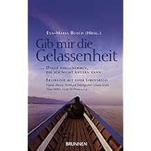 Suchergebnis auf Amazon.de für: gib mir die gelassenheit