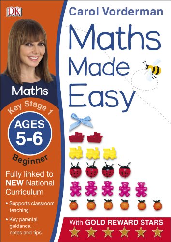 Download Maths Made Easy Ages 5-6 Key Stage 1 Beginner (Carol Vorderman's Maths Made Easy)