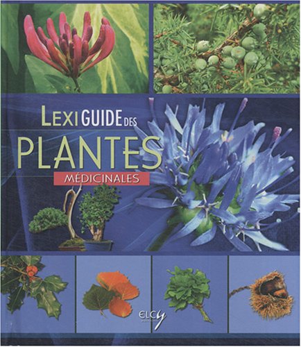 couverture de : Lexiguide des Plantes m&eacute;dicinales