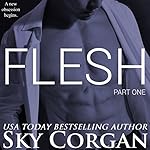 Flesh: The Flesh Series, Book 1