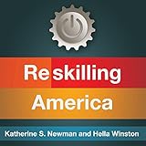 Front cover for the book Reskilling America: Learning to Labor in the Twenty-First Century by Katherine S. Newman