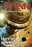 Image de Atlan - Das absolute Abenteuer 9: Herr in den Kuppeln