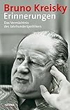 Erinnerungen: Das Vermächtnis des Jahrhundertpolitikers by 