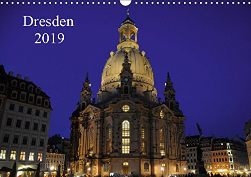 Dresden 2019 (Wandkalender 2019 DIN A3 quer): Dresden eine Stadt zum Verweilen (Monatskalender, 14 Seiten ) (CALVENDO Orte)