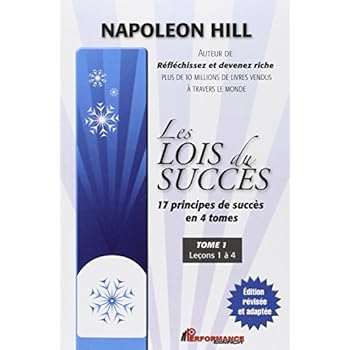 Les lois du succès - 17 principes de succès en 4 tomes - T1 : Leçons 1 à 4 Les lois du succès - 17 principes de succès en 4 tomes - T1 : Leçons 1 à 4