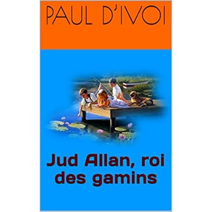 Jud Allan, roi des gamins