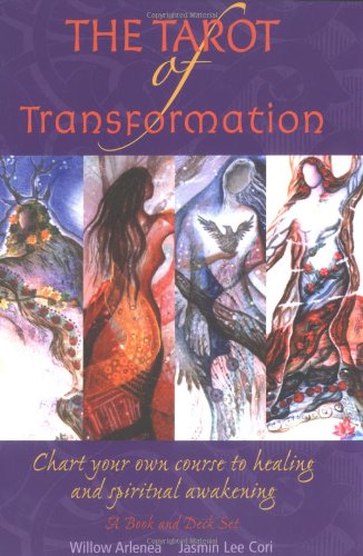 Tarot of Transformation: Chart Your Own Course to Healing and Spiritual Awakening
