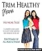 Produktbild Trim Healthy Mama: No More Fads! a Common Sense Guide to Satisfy Your Cravings and Energize Your Life