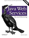 Java Web Services: Up and Running by 
