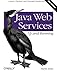 Java Web Services: Up and Running by 