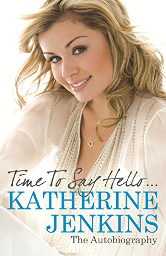 Time to Say Hello: My Autobiography (English Edition)