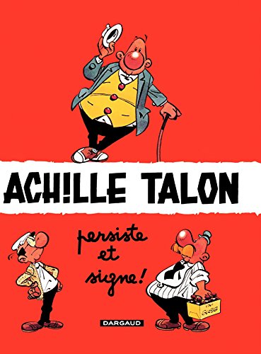 Télécharger Achille Talon - Tome 3 - Achille Talon persiste et signe PDF