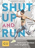 Image de Shut up and run: Läuferinnen schwitzen nicht, sie glitzern (GU Einzeltitel Gesundheit/Alternativhei