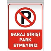 Garaj Girişi Park Etmeyiniz Uyarı Levhası, Kendinden Yapışkanlı Folyo, Kırmızı ve Beyaz, 50x70 cm