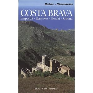 Costa Brava: Empordà, Banyoles, Besalú, Girona: Rutas, itinerarios