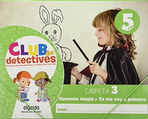 Club de detectives 5 años Carpeta 3 "Hacemos magia" y "Ya me voy a primero"