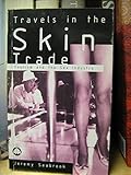 Travels in the Skin Trade: Tourism and the Sex Industry Travels in the Skin Trade: Tourism and the Sex Industry