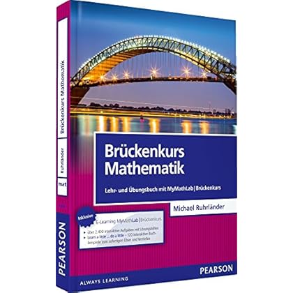 Brückenkurs Mathematik: Lehr- und Übungsbuch mit MyMathLab | Brückenkurs (Pearson Studium - Mathematik)