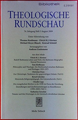 Theologische Rundschau. 74. Jahrgang, Heft 3, August 2009. Ulrich H. J. Körtner: Rudolf Bultmanns Leben und Werk. Die Bultmann-Biographie Konrad Hammanns; Tom Kleffmann: Philosophie und Theologie. Der Briefwechsel zwischen Bultmann und Heidegger 1925 - 1