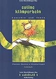 Euline Klimperbein - Liederbuch 1. Aufl.: Euline Klimperbein - Lauschen und Tönen by 