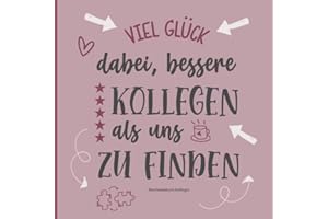 Abschiedsbuch Kollegin: Poesiealbum zum Abschied | Schönes Kollegenbuch für Arbeitskollegin zur Verabschiedung beim Jobwechsel, Rente oder Ruhestand | Freundebuch Arbeitskollegen