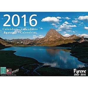 Calendario Pyrene 2016. Editorial Alpina. Español, Català, Français, Euskara, Occitano. 33x24 cm.