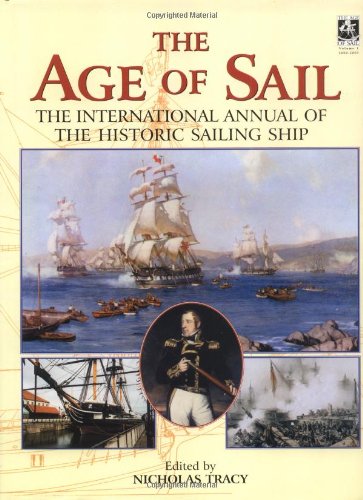 The Age of Sail Annual: The International Annual of the Historic Sailing Ship livre