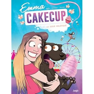 Emma CakeCup, Tome 1 : Le sosie maléfique