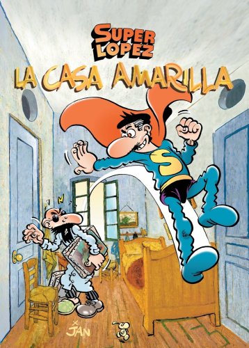 Superlópez. La casa amarilla