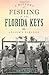Produktbild A History of Fishing in the Florida Keys: Angler's Paradise (Sports History)