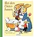 Bei den Osterhasen by Herbert Kranz, Else Wenz-Viëtor