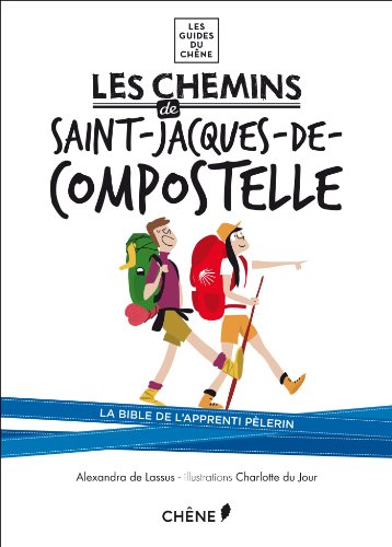 Download Les Chemins de Saint-Jacques-de-Compostelle Download Les Chemins de Saint-Jacques-de-Compostelle