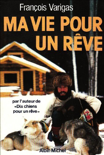 couverture de : Ma vie pour un r&ecirc;ve