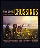 Image de Crossings: Photographs from the U.S.-Mexico Border