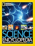 Science Encyclopedia: Atom Smashing, Food Chemistry, Animals, Space, and More! (Encyclopaedia) by National Geographic Kids
