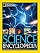 Science Encyclopedia: Atom Smashing, Food Chemistry, Animals, Space, and More! (Encyclopaedia) by National Geographic Kids