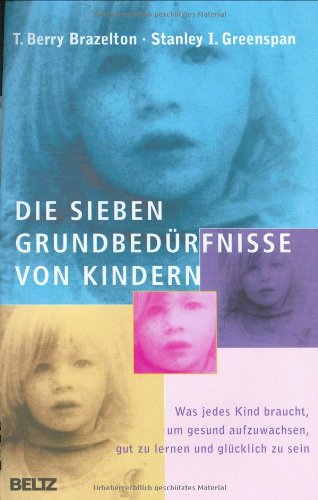 Download Die sieben Grundbedürfnisse von Kindern Download Die sieben Grundbedürfnisse von Kindern