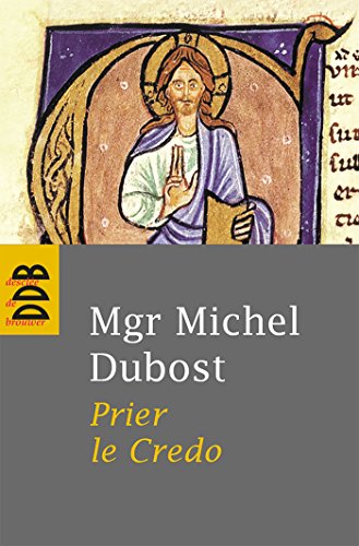 Télécharger Prier le Credo (Spiritualité/prières) Livre eBook France
