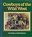 Cowboys of the Wild West by