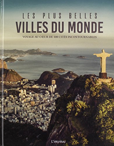 couverture de : Les plus belles villes du monde / voyage au coeur de 100 ...