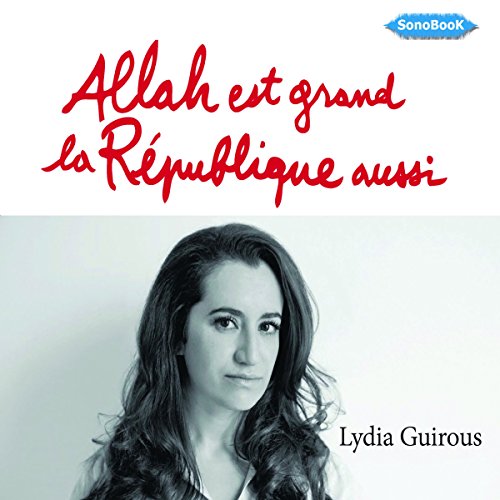 Allah est grand, la République aussi Allah est grand, la République aussi