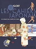 Les Cahiers Japonais (Tome 1-Un voyage dans l'empire des signes): Un voyage dans l'empire des signes