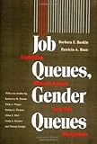 Job Queues, Gender Queues: Explaining Women's Inroads into Male Occupations (Women In The Political Economy) (English Edition) by 